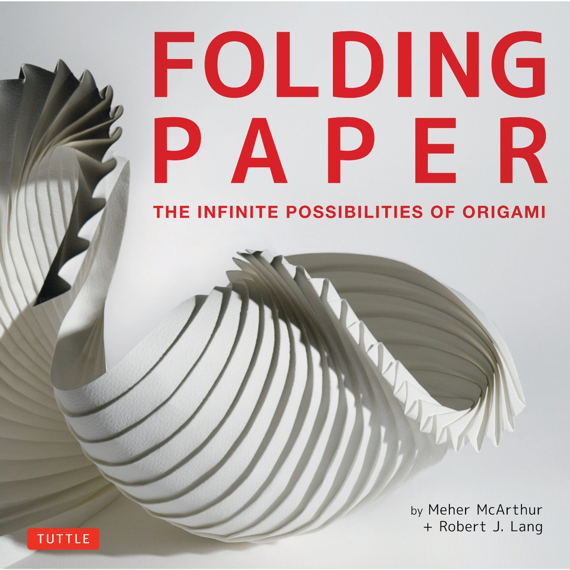 Folding Paper - The Infinite Possibilities of Origami