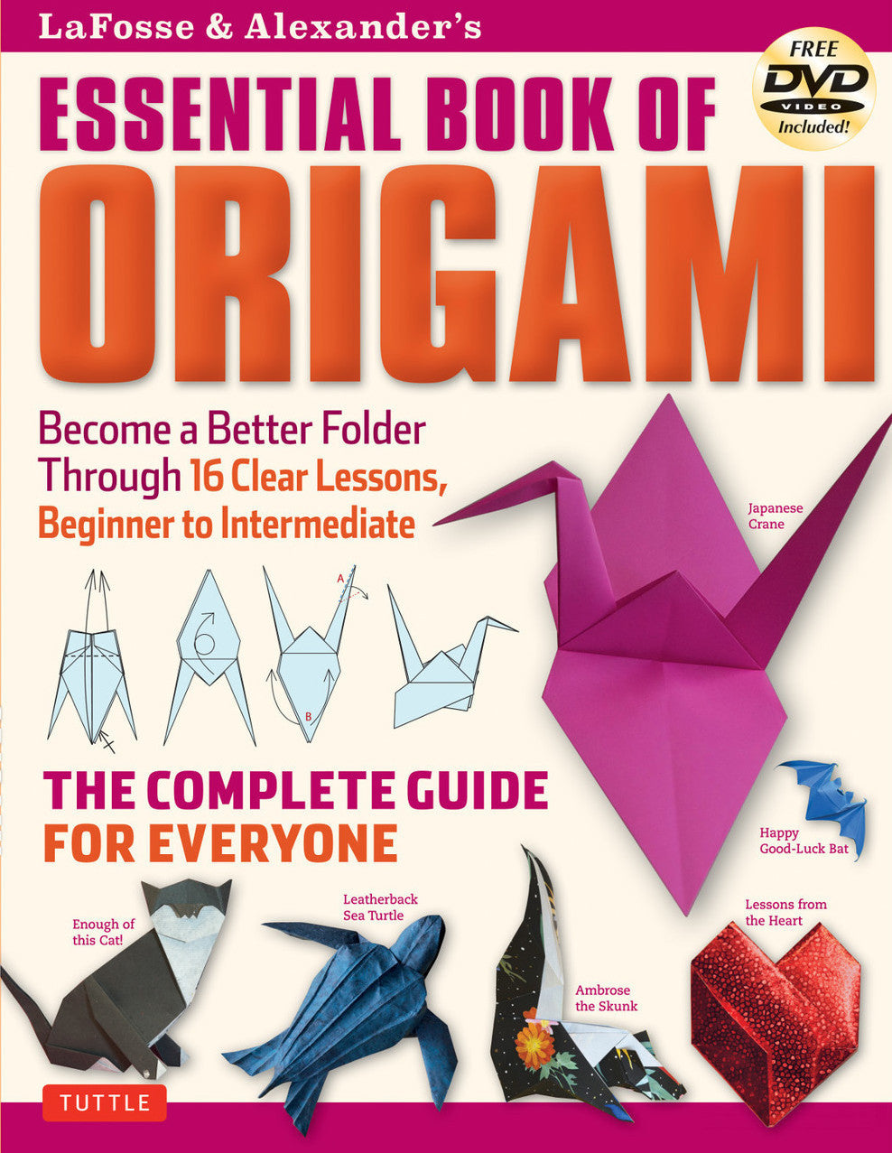 LaFosse & Alexander's Essential Book Of Origami